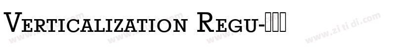 Verticalization Regu字体转换